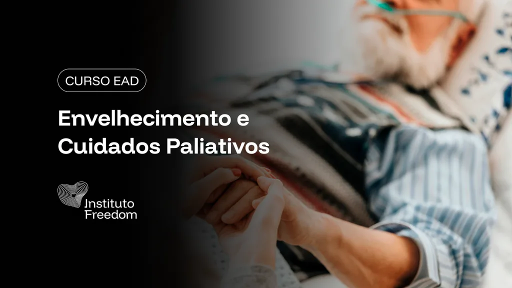 Envelhecimento e Cuidados Paliativos