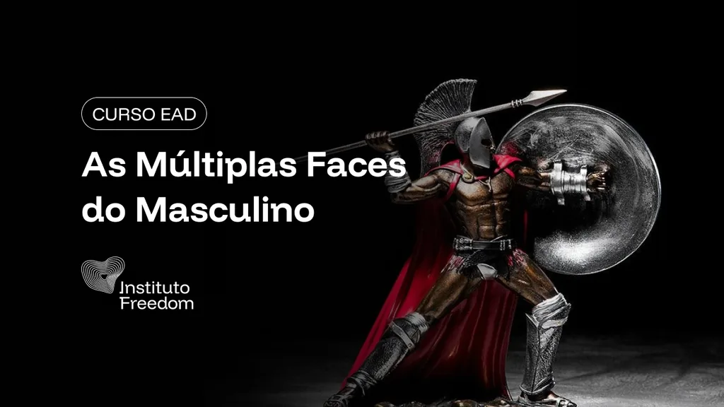 As Múltiplas Faces do Masculino